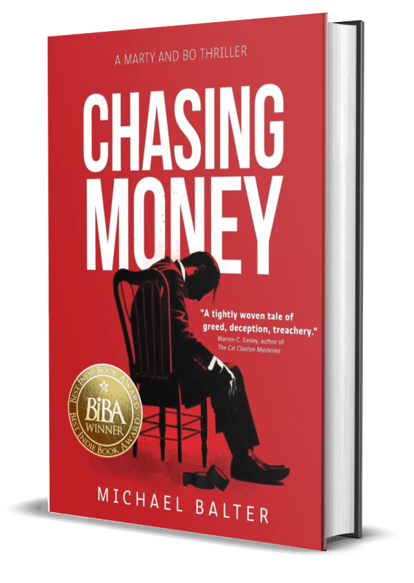 Chasing Money: A Marty and Bo Thriller 1
