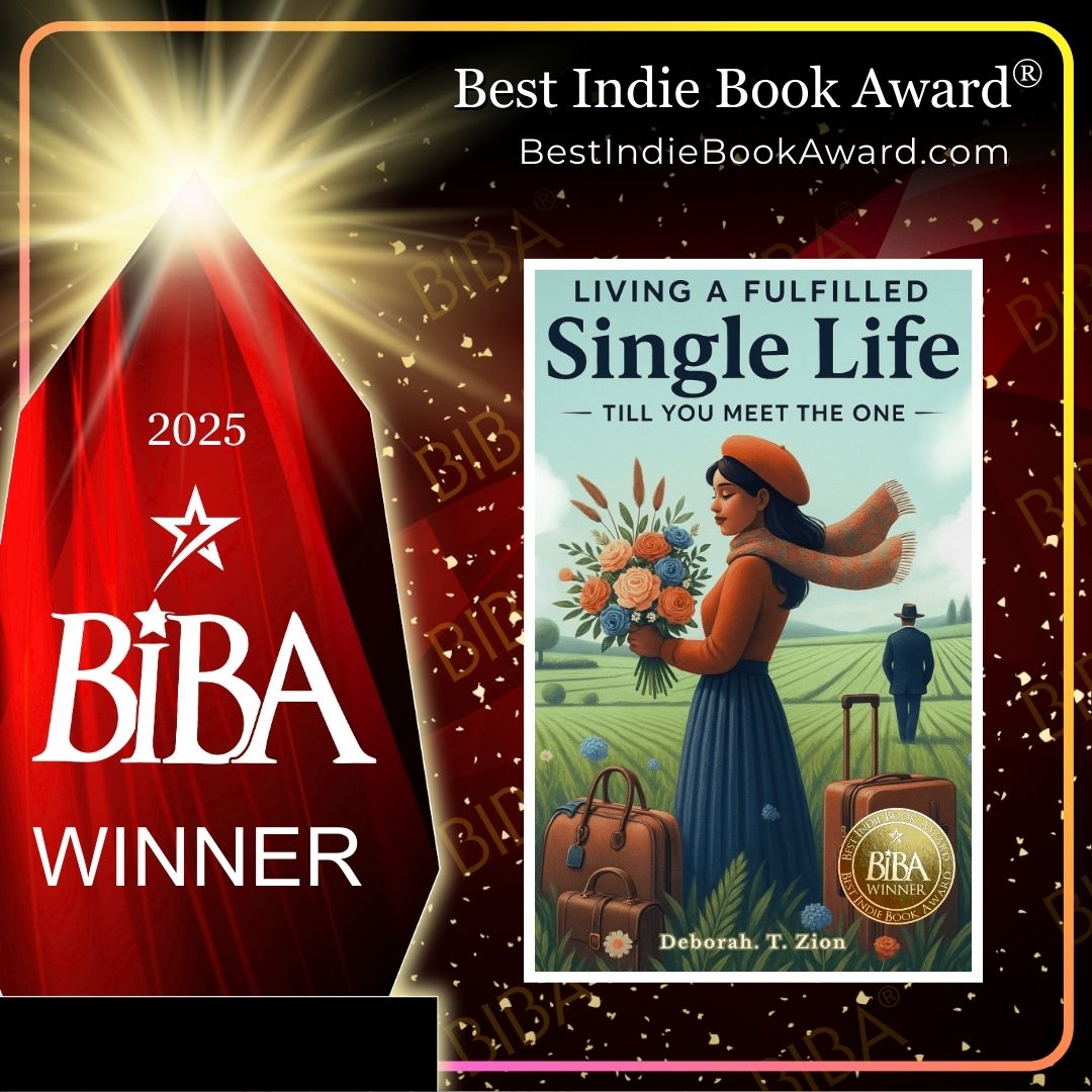2025 BIBA Literary - Living A Fulfilled Single Life - Deborah T Zion Living A Fulfilled Single Life -Till You Meet The One 2