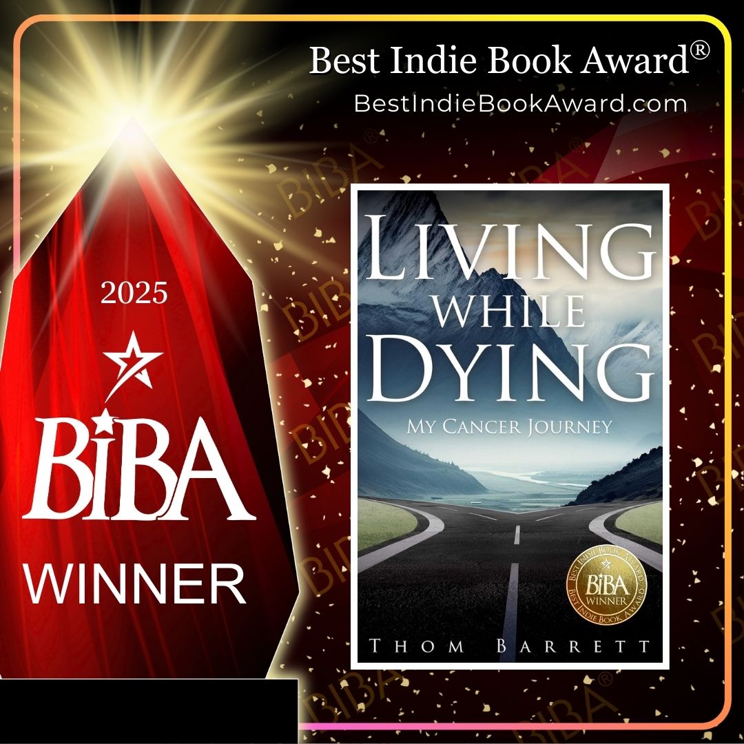 2025 BIBA Literary - Living While Dying - Thom Barrett Living While Dying 2