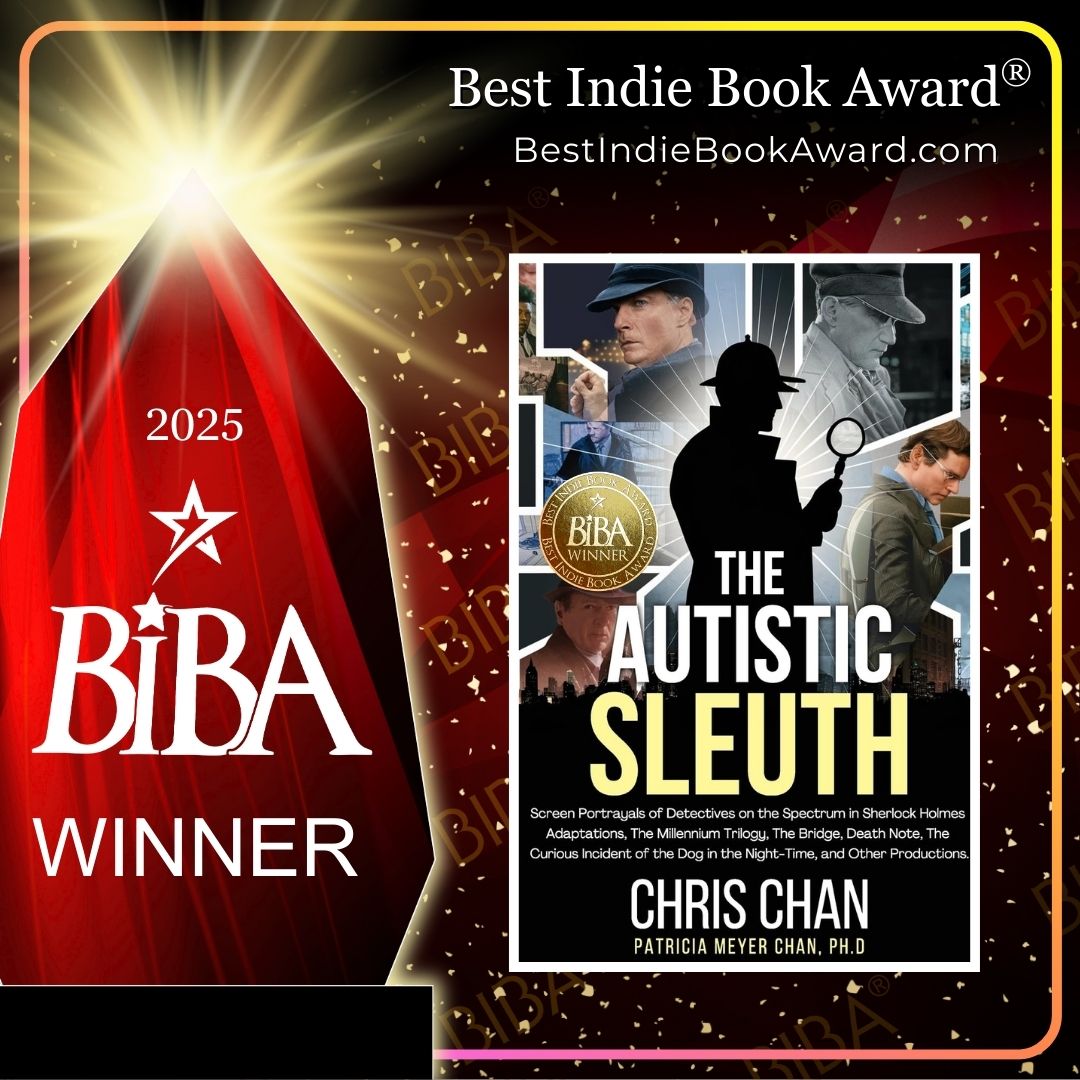 2025 BIBA Literary - The Autistic Sleuth - Chris Chan and Patricia Meyer Chan PhD The Autistic Sleuth 2