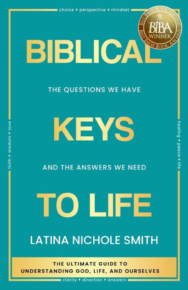 Biblical Keys to Life: The Questions We Have and the Answers We Need 2