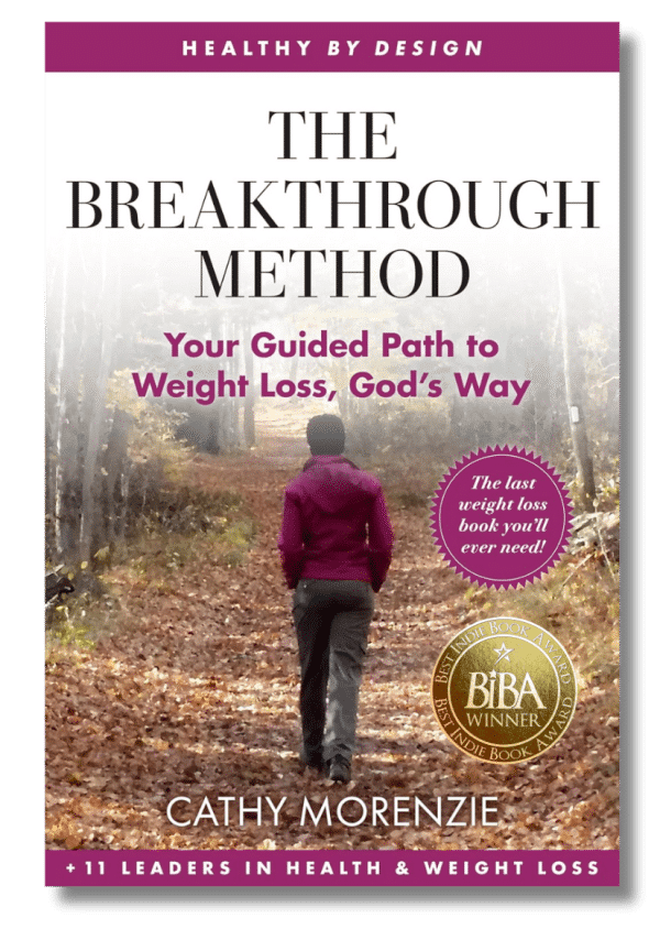 The Breakthrough Method: Your Guided Path to Weight Loss, God's Way 1