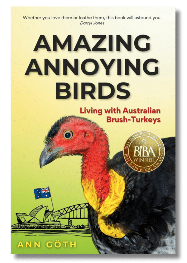 Amazing Annoying Birds: Living With Australian Brush-Turkeys 1