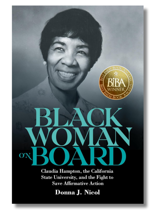 Black Woman On Board: Claudia Hampton, the California State University, and the Fight to Save Affirmative Action 1