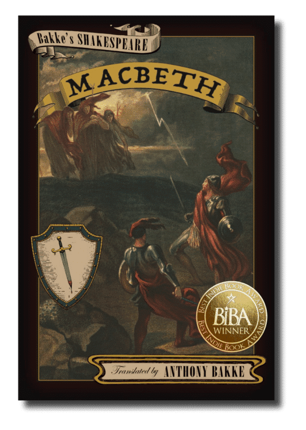 Bakke’s Shakespeare: Macbeth
