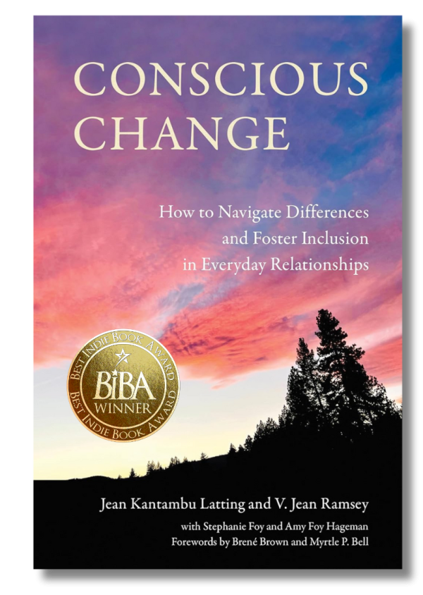 Conscious Change: How to Navigate Differences and Foster Inclusion in Everyday Relationships 1