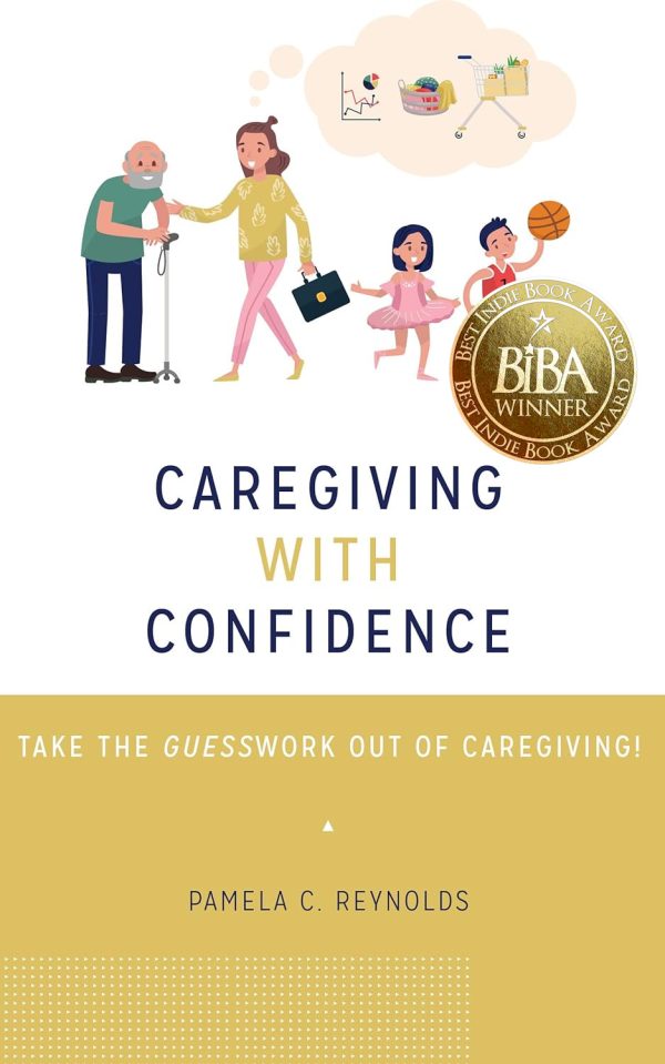 Caregiving with Confidence: Take the GUESSwork out of Caregiving! 2