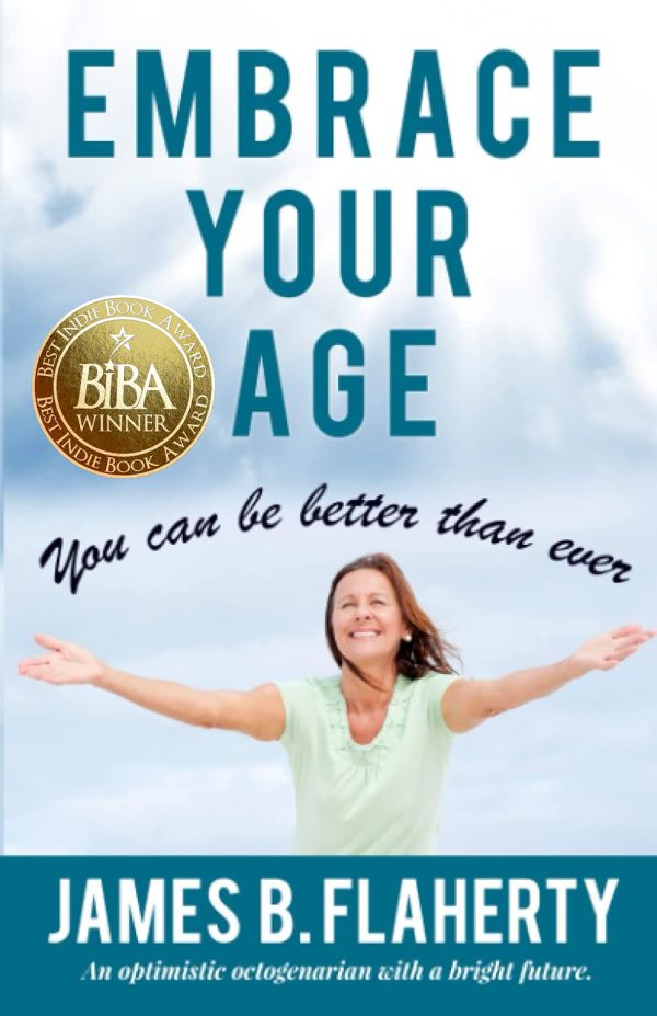 EMBRACE YOUR AGE: You can be better than ever 2