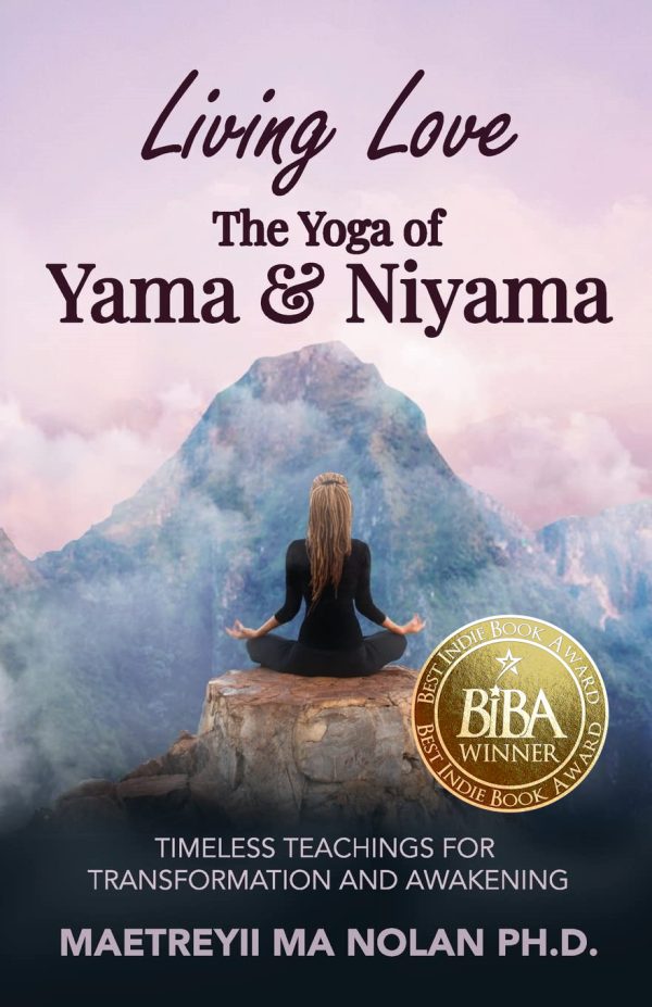 Living Love: the Yoga of Yama & Niyama 2