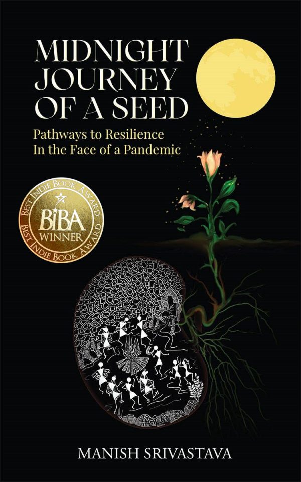 Midnight Journey of a Seed: Pathways to Resilience In the Face of a Pandemic 2