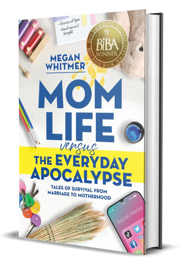 Mom Life Versus The Everday Apocalypse 1