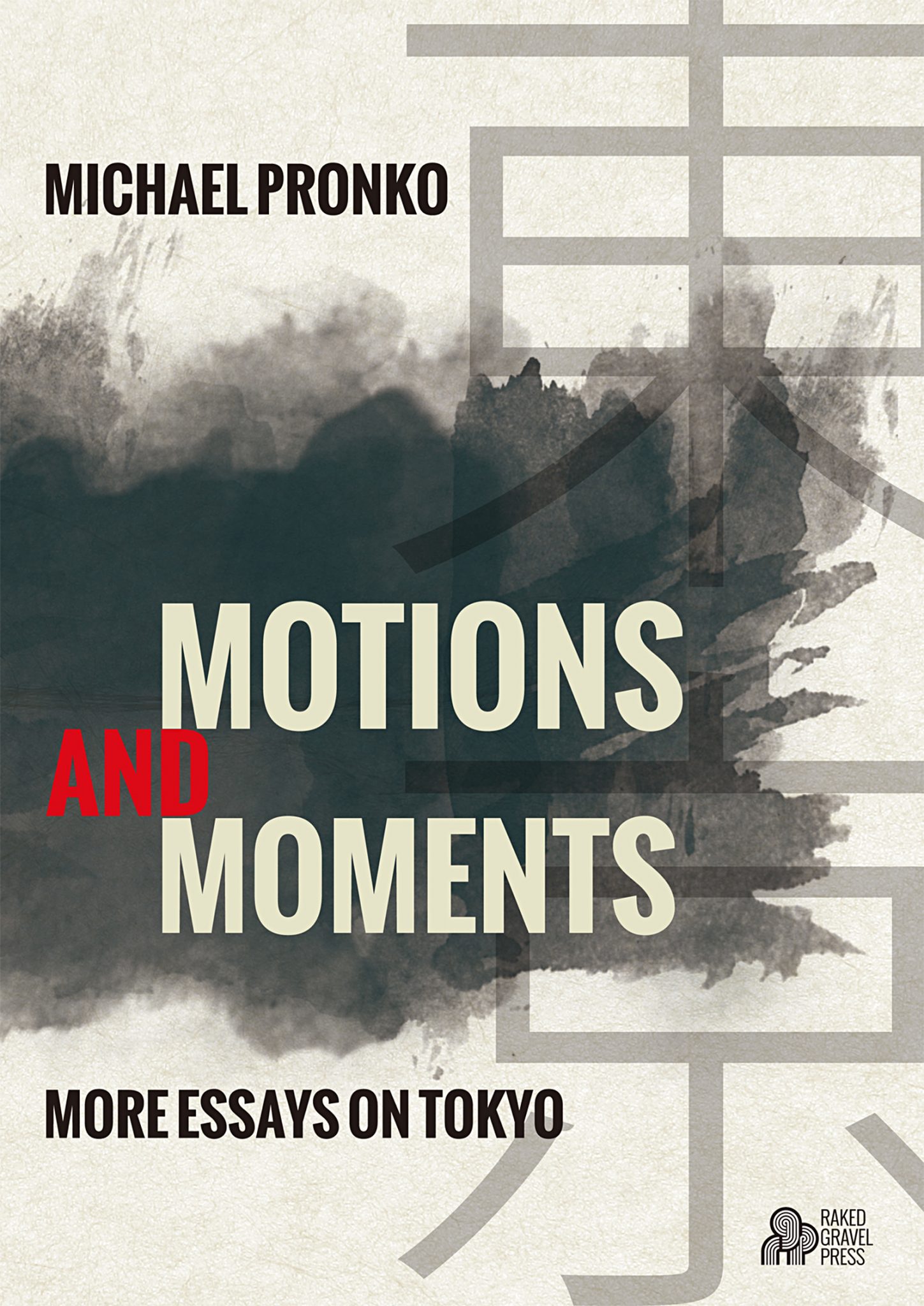 Motions and Moments: More Essays on Tokyo 1