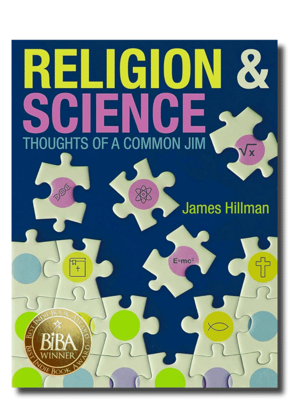 Religion & Science: Thoughts of a Common Jim