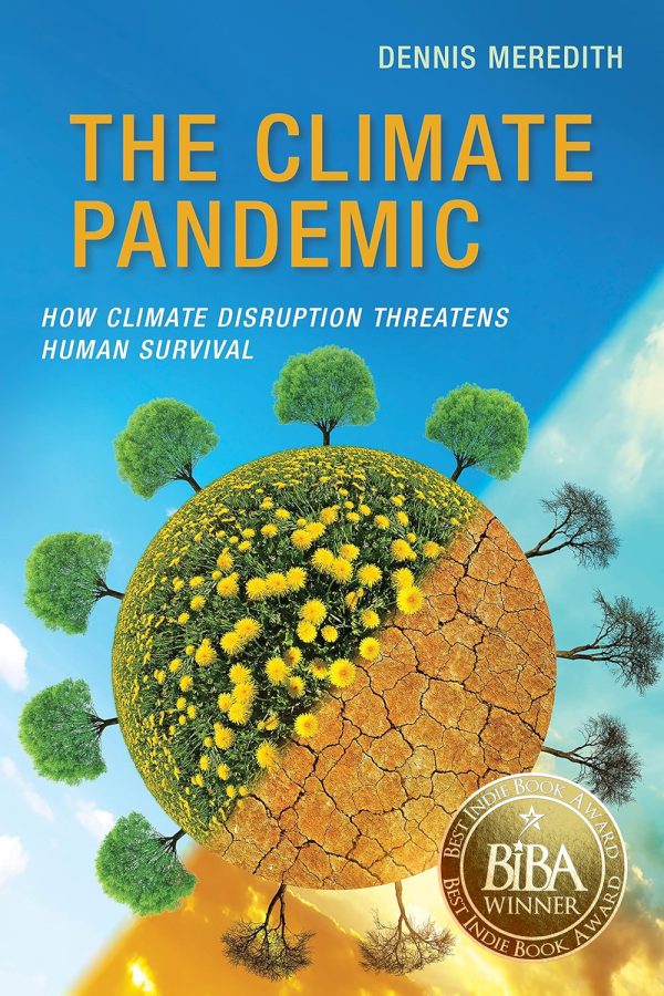 The Climate Pandemic: How Climate Disruption Threatens Human Survival 2