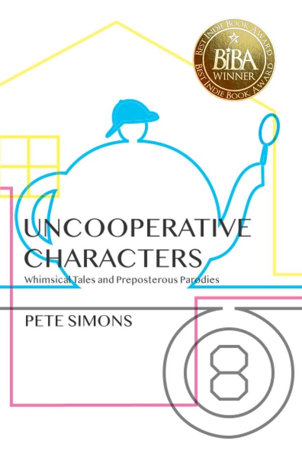 Uncooperative Characters: Whimsical Tales and Preposterous Parodies 2
